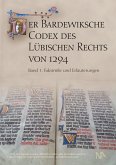 Der Bardewiksche Codex des Lübischen Rechts von 1294