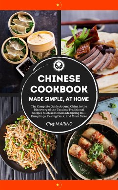 Chinese Cookbook - Made Simple, at Home (eBook, ePUB) - Marino, Chef