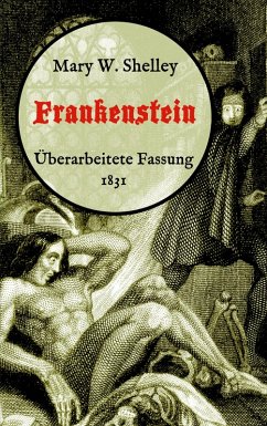 Frankenstein oder, Der moderne Prometheus. Überarbeitete Fassung von 1831 (eBook, ePUB)