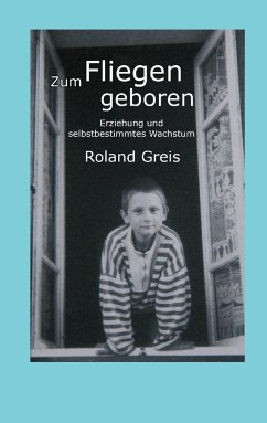 Zum Fliegen geboren - Greis, Roland