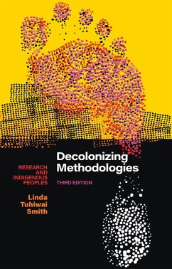 Decolonizing Methodologies (eBook, ePUB) - Smith, Linda Tuhiwai