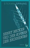 Henry Becker und der Sommer der Erinnerung (eBook, ePUB)