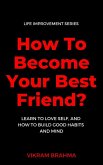 How To Become Your Best Friend? (eBook, ePUB)