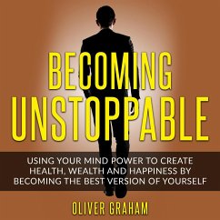 Becoming Unstoppable (eBook, ePUB) - Graham, Oliver; Roberson, Ihsan