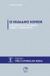 O Humano Sofrer: Evangelizar as... - Bild 1