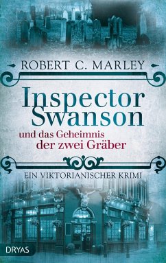 Inspector Swanson und das Geheimnis der zwei Gräber (eBook, ePUB) - Marley, Robert C.