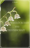 Maiglöckchen und Freundschaft (eBook, ePUB)