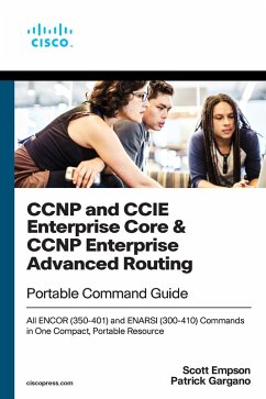 CCNP and CCIE Enterprise Core & CCNP Enterprise Advanced Routing Portable Command Guide (eBook, PDF) - Gargano, Patrick; Empson, Scott