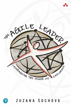 The Agile Leader (eBook, PDF) - Sochova, Zuzana