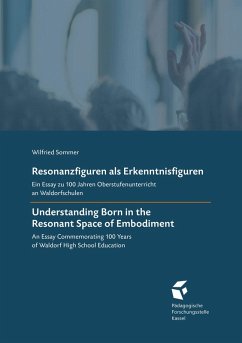 Resonanzfiguren als Erkenntnisfiguren . Understanding Born in the Resonant Space of Embodiment (eBook, PDF) - Sommer, Wilfried