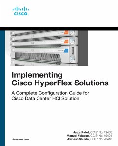 Implementing Cisco HyperFlex Solutions (eBook, PDF) - Patel, Jalpa; Velasco, Manuel; Shukla, Avinash