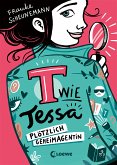 Plötzlich Geheimagentin! / T wie Tessa Bd.1 (eBook, ePUB)