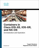 Containers in Cisco IOS-XE, IOS-XR, and NX-OS (eBook, ePUB)
