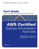 AWS Certified SysOps Administrator - Associate (SOA-C01) Cert Guide (eBook, PDF)