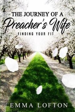 The Journey of a Preacher's Wife (eBook, ePUB) - Lofton, Emma