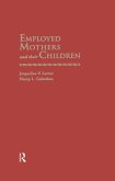 Employed Mothers and Their Children (eBook, PDF)