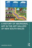 A History of Aboriginal Art in the Art Gallery of New South Wales (eBook, ePUB)