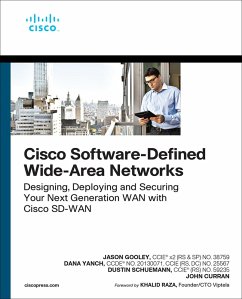 Cisco Software-Defined Wide Area Networks (eBook, PDF) - Gooley, Jason; Yanch, Dana; Schuemann, Dustin; Curran, John