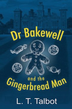 Cover Dr Bakewell and the Gingerbread Man (eBook, ePUB)