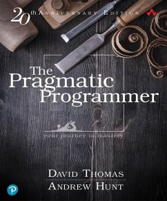 The Pragmatic Programmer (eBook, PDF) - Thomas, David; Hunt, Andrew