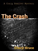 The Crash (Officer Craig Ramirez, #1) (eBook, ePUB)