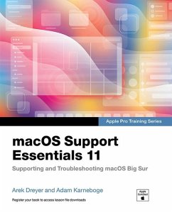 macOS Support Essentials 11 - Apple Pro Training Series (eBook, ePUB) - Dreyer, Arek; Karneboge, Adam