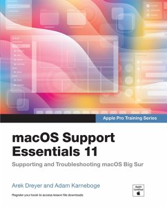 macOS Support Essentials 11 - Apple Pro Training Series (eBook, PDF) - Dreyer, Arek; Karneboge, Adam