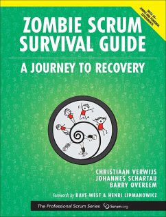 Zombie Scrum Survival Guide (eBook, ePUB) - Schartau, Johannes; Verwijs, Christiaan; Overeem, Barry