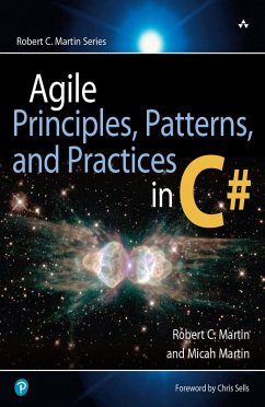 Agile Principles, Patterns, and Practices in C (eBook, PDF) - Martin, Robert C.; Martin, Micah