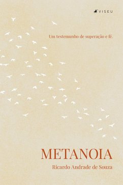 Metanoia (eBook, ePUB) - Souza, Ricardo Andrade de