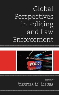 Global Perspectives in Policing and Law Enforcement (eBook, ePUB) Cover Global Perspectives in Policing and Law Enforcement (eBook, ePUB)