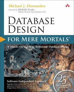 Database Design for Mere Mortals (eBook, ePUB) - Hernandez, Michael J.; Hernandez, Michael J