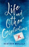 Life and Other Complications (eBook, ePUB)