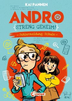 Fehlermeldung: Schule / Andro, streng geheim! Bd.1 (eBook, ePUB) - Pannen, Kai