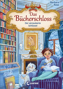 Der verzauberte Schlüssel / Das Bücherschloss Bd.2 (eBook, ePUB) - Rose, Barbara