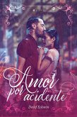 Amor por acidente (eBook, ePUB)