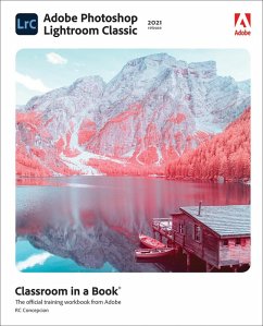 Adobe Photoshop Lightroom Classic Classroom in a Book (2021 release) (eBook, ePUB) - Concepcion, Rafael