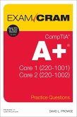 CompTIA A+ Practice Questions Exam Cram Core 1 (220-1001) and Core 2 (220-1002) (eBook, ePUB)