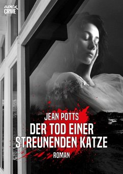 DER TOD EINER STREUNENDEN KATZE (eBook, ePUB) - Potts, Jean