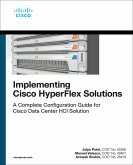 Implementing Cisco HyperFlex Solutions (eBook, ePUB)