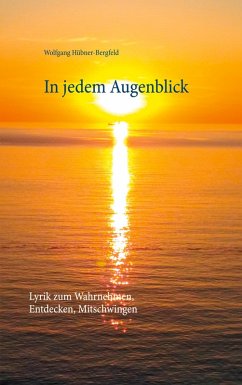 In jedem Augenblick (eBook, ePUB) - Hübner-Bergfeld, Wolfgang
