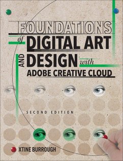 Foundations of Digital Art and Design with Adobe Creative Cloud (eBook, ePUB) - Burrough, Xtine