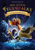 Der letzte Feuerfalke und die Kristallhöhlen / Der letzte Feuerfalke Bd.2 (eBook, ePUB)