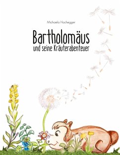 Bartholomäus und seine Kräuterabenteuer (eBook, PDF)