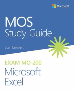 MOS Study Guide for Microsoft Excel Exam MO-200 (eBook, PDF) - Lambert, Joan