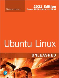 Ubuntu Linux Unleashed 2021 Edition (eBook, ePUB) - Helmke, Matthew