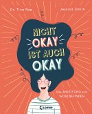 Nicht okay ist auch okay (fixed-layout eBook, ePUB)