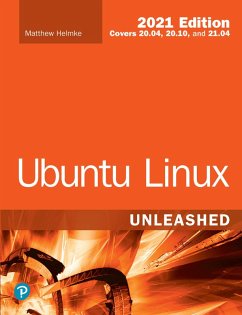 Ubuntu Linux Unleashed 2021 Edition (eBook, PDF) - Helmke, Matthew