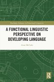 A Functional Linguistic Perspective on Developing Language (eBook, ePUB)