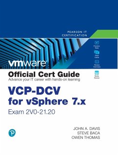 VCP-DCV for vSphere 7.x (Exam 2V0-21.20) Official Cert Guide (eBook, ePUB) - Davis, John A.; Baca, Steve; Thomas, Owen